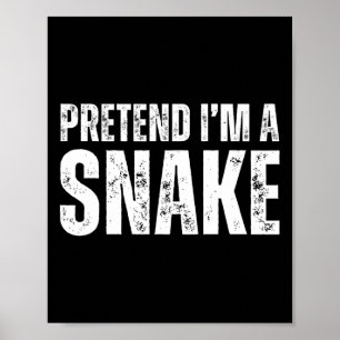 Poster Prétendre que je suis un serpent Lazy Costume d'Ha