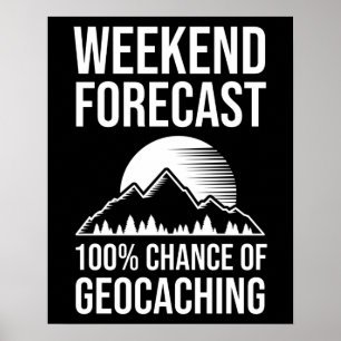 Poster Prévision de fin de semaine - 100% de chance de gé