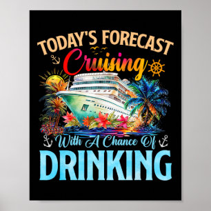 Poster Prévisions d'aujourd'hui Croisière avec une chance