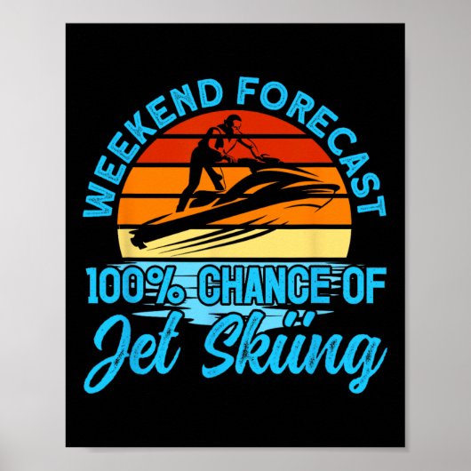 Poster Prévisions de week-end en Jet Ski 100% de chances (Devant)