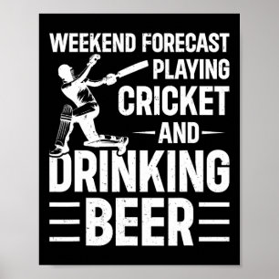 Poster Prévisions de week-end : jouer au cricket et boire