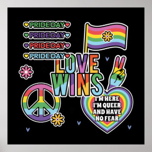 Poster Pride day. Love wins. I'm queer and have no fear. 