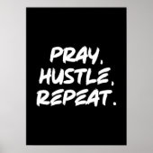 Poster Priez, Hustle, Répéter - Foi, Réussite Motivationn (Devant)