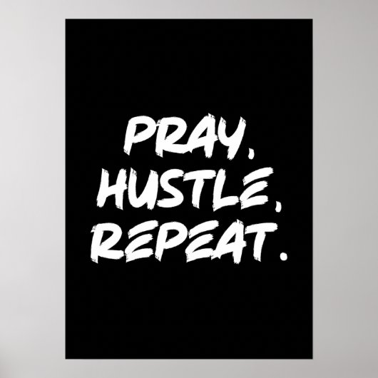 Poster Priez, Hustle, Répéter - Foi, Réussite Motivationn (Devant)