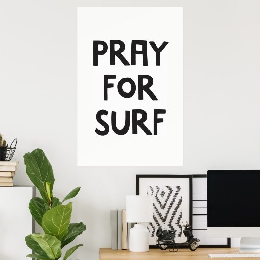 Poster Priez Pour Le Surf (Bureau à domicile)