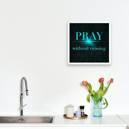 Poster Priez sans cesse Matthieu 7:7 Verset de la Bible