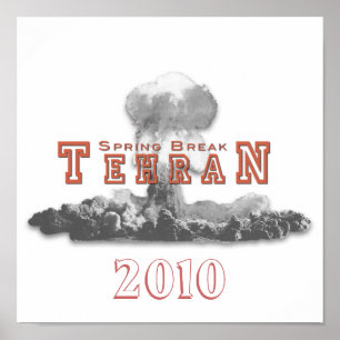 Poster Printemps Téhéran, bombe nucléaire, Nuke