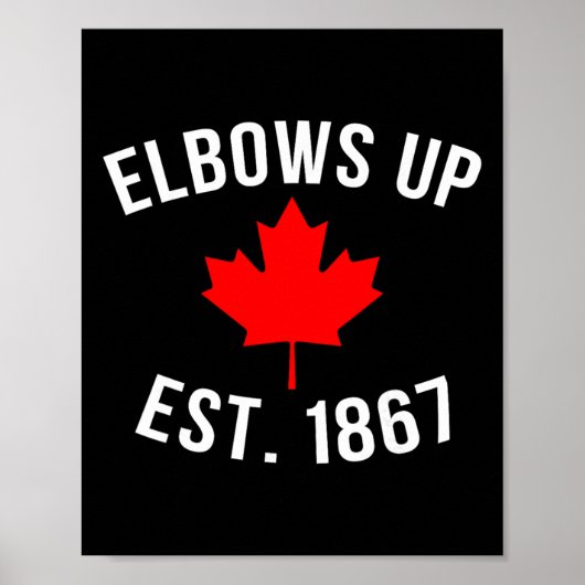 Poster Pro Canada Elbows Up Établie en 1867  (Devant)