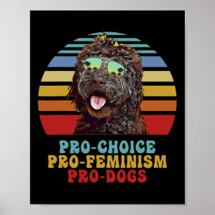 Poster Pro Choice Pro Feminism Pro Chiens