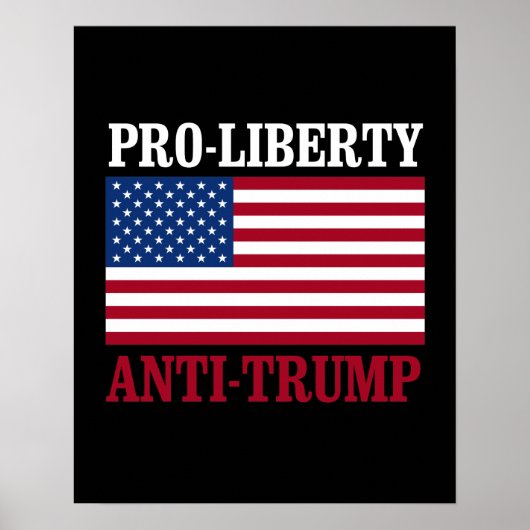 Poster Pro-Liberty Anti-Trump - Anti-Trump — (Devant)