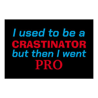 Poster Pro procrastinator - drôle