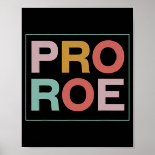 Poster Pro Roe Pro Choice Feminist