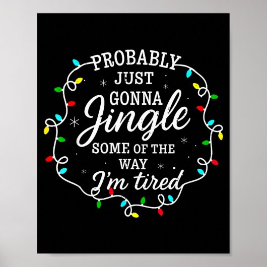 Poster Probablement juste aller tinter un peu chemin pour (Devant)