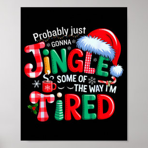 Poster Probablement juste aller tinter un peu de Noël