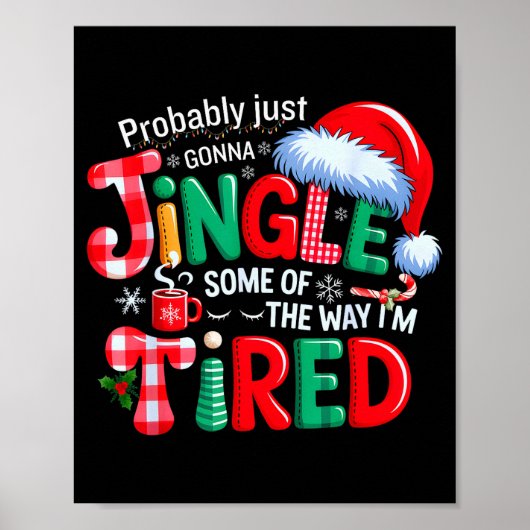 Poster Probablement juste aller tinter un peu de Noël (Devant)