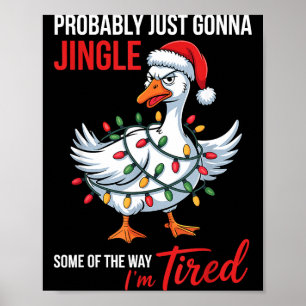 Poster Probablement juste aller tintinnabuler un peu, je