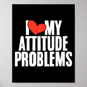 Poster Problème d'attitude d'amour de femmes drôle et sar