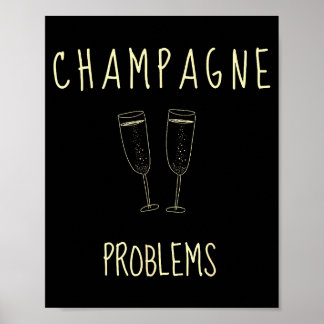 Poster Problèmes de Champagne - Pour la vie de mème humor