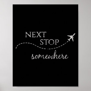 Poster Prochain arrêt quelque part _ World Traveler_ Adve