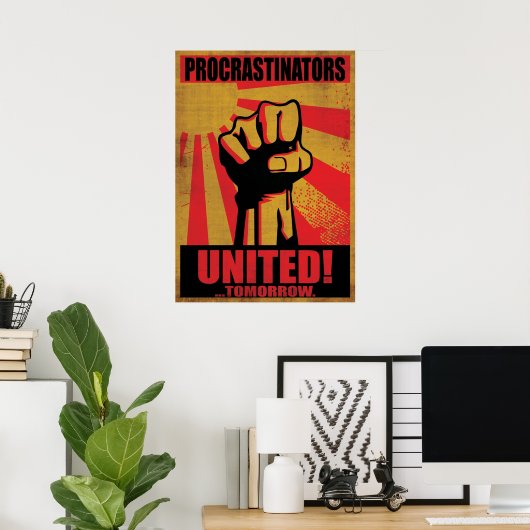 POSTER PROCRASTINATEURS UNIS DEMAIN (Bureau à domicile)