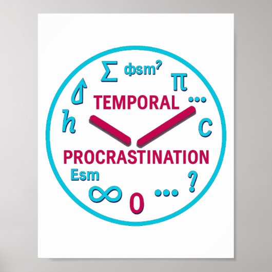 Poster Procrastination temporelle Physique Mur Imprimer (Devant)