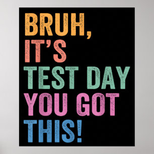 Poster Prof de jour de test Bruh c'est le jour de test t