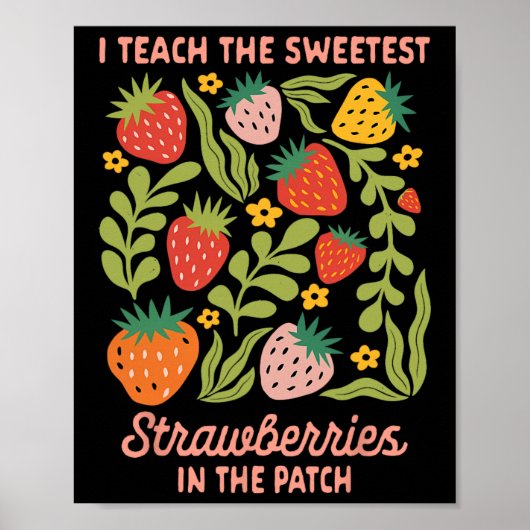 Poster Prof enseignant j'enseigne les fraises les plus do (Devant)