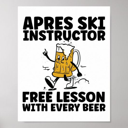 Poster Prof instructeur d'après-ski drôle boit de la bièr (Devant)