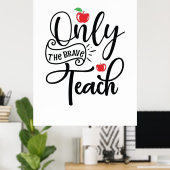 Poster Professeur Cadeaux | Seul Le Brave Enseignant (Bureau à domicile)