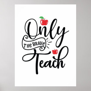 Poster Professeur Cadeaux Seul Le Brave Enseignant