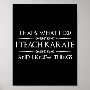 Poster Professeur De Karaté - J'Enseigne Le Karaté Et Je