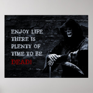 Poster Profitez de la vie Il y a assez de temps pour être