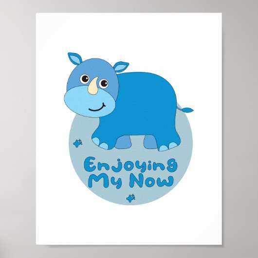 Poster Profitez de mon maintenant Kawaii mignon rhino ble (Devant)