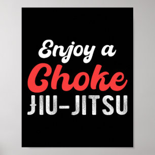 Poster Profitez d'une strangulation Jiu Jitsu Judo Boxe M