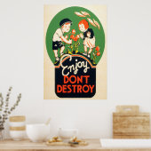 Poster Profitez, ne détruisez pas (Cuisine)