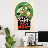 Poster Profitez, ne détruisez pas (Bureau à domicile)