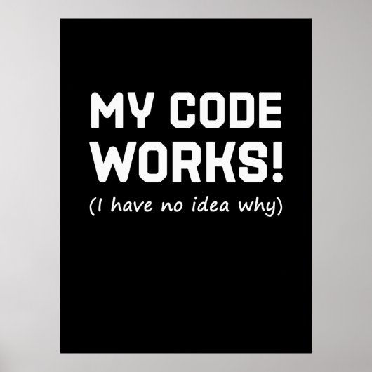 Poster Programmeur Mon code fonctionne (Devant)