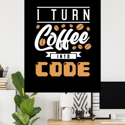 Poster Programmeur Transformez Le Café En Code (Bureau à domicile)