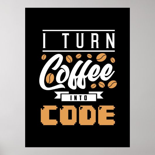 Poster Programmeur Transformez Le Café En Code (Devant)