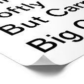 Poster Promenez-Vous Doucement Mais Portez Une Grosse Aff (Coin)