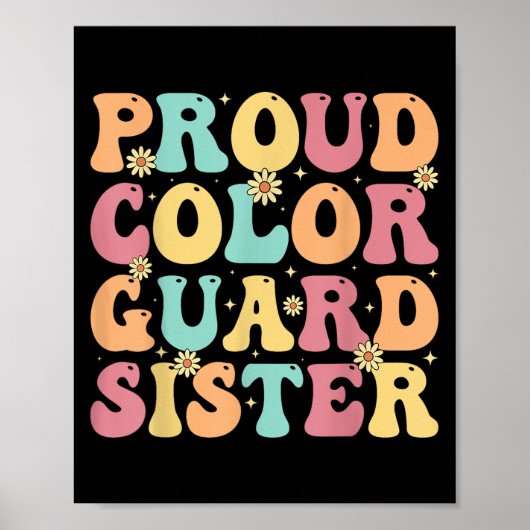 Poster Proud Color Guard Sister - Groovy Colorguard's Sis (Devant)
