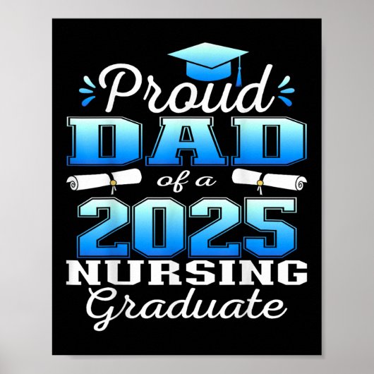 Poster Proud Dad Cl Of 2025 Nursing Graduate Nurse  (Devant)