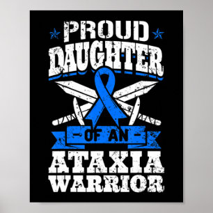 Poster Proud Daughter Of An Ataxia Warrior Blue Awareness