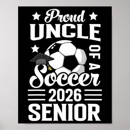Poster Proud Uncle Of A Soccer Senior 2026 Graduation  (Devant)