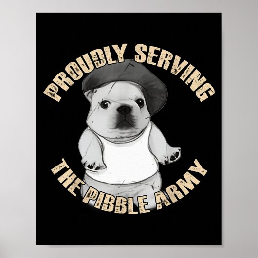 Poster Proudly Serving The Bble Army Funny Meme Dog  (Devant)