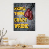 Poster Prouvez-Leur Fou Mauvais Gants De Boxe Motivationn (Cuisine)