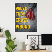 Poster Prouvez-Leur Fou Mauvais Gants De Boxe Motivationn (Bureau à domicile)