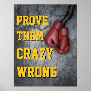 Poster Prouvez-Leur Fou Mauvais Gants De Boxe Motivationn