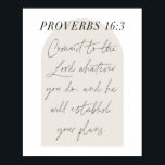 Poster Proverbs 16:3 Minimal Boho Beige Arch Script<br><div class="desc">Commit to the Lord whatever you do,  and he will establish your plans. -Proverbs 16:3 Minimal Boho Beige Arch Script</div>