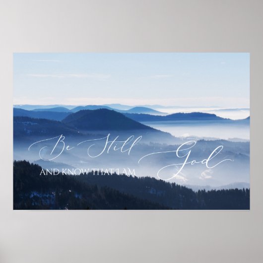 Poster Psalm 46 10, Be Still Misty Mountain Clear Sky (Devant)